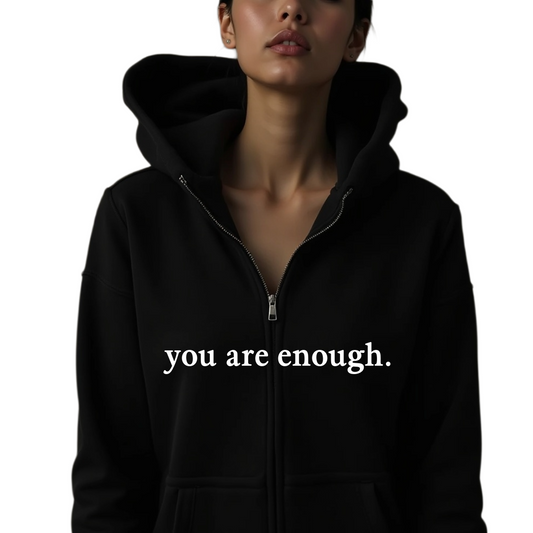 You Are Enough Zipper
