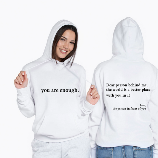 You Are Enough Hoodie